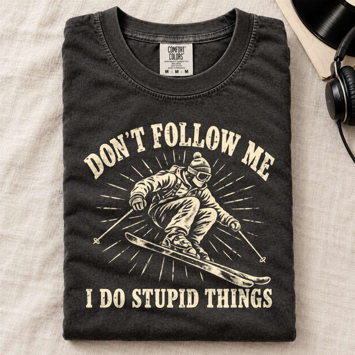 Don't Follow Me Comfort Colors T-Shirt Black