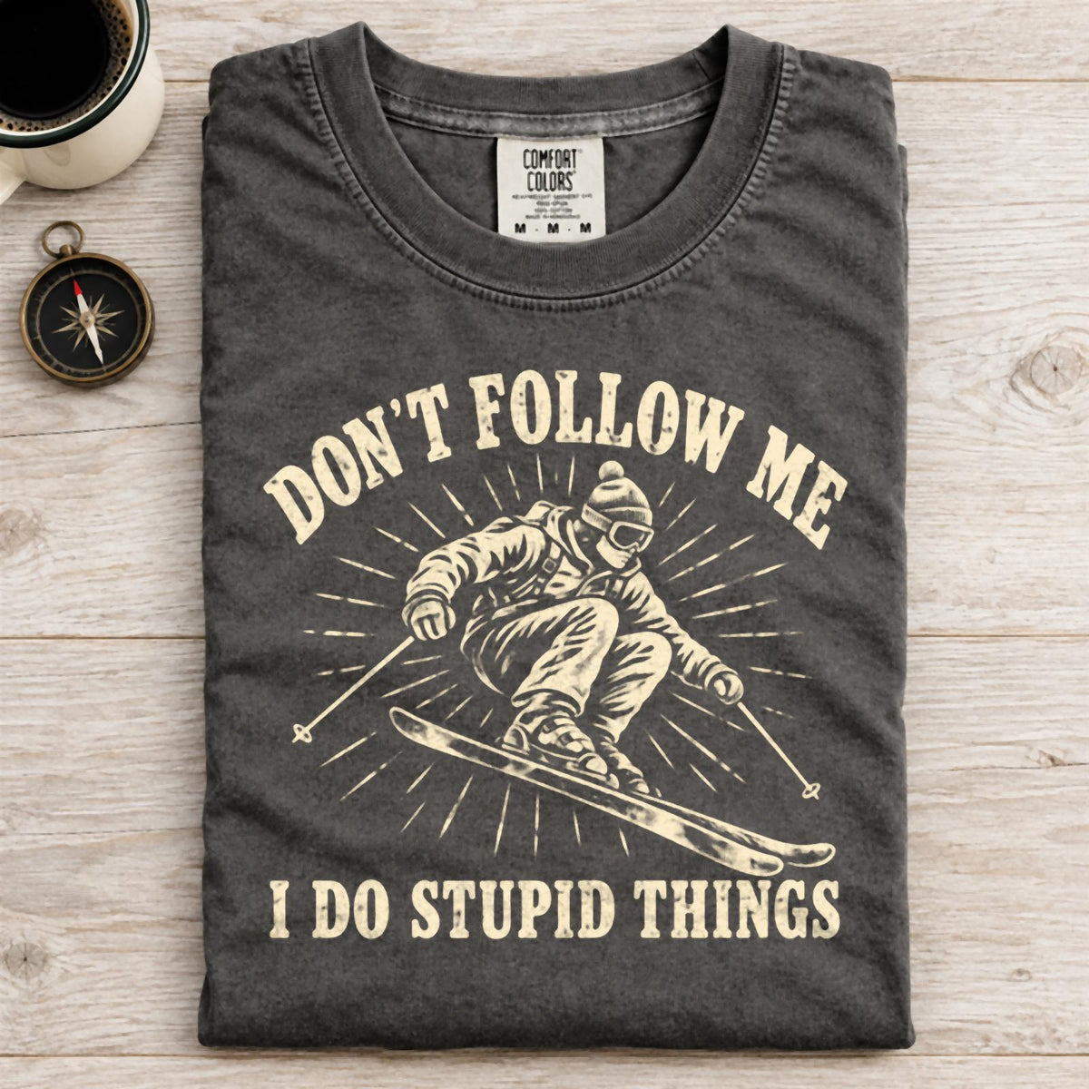 Don't Follow Me Comfort Colors T-Shirt Pepper