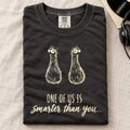 One Of Us Is Smarter Than You Comfort Colors T-Shirt Black