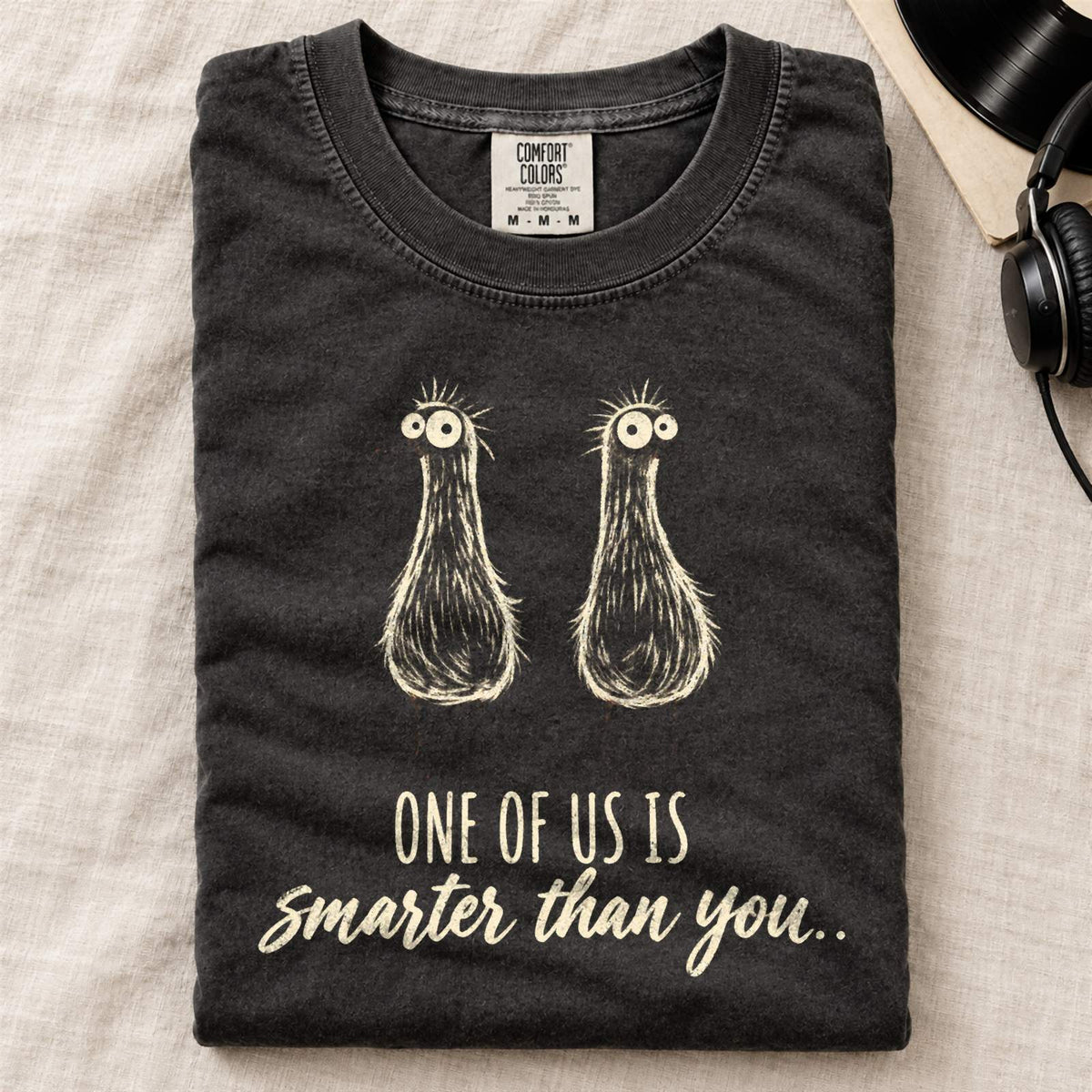 One Of Us Is Smarter Than You Comfort Colors T-Shirt Black